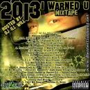 2013 I Warned U Hosted By @DJILLWILL