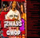 Nerve Djs Mixtapes.com Presents Dj Tony Harder 2Ways To Get Gwop 16
