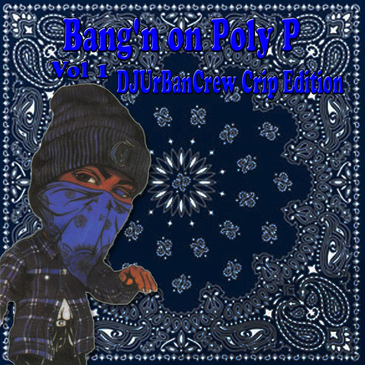 Bang'n On Poly-P DJUrBanCrew Crip Edition