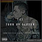The Turn Up Season