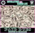 Paid Dues Remix - Revalation Feat. Kayda Luz