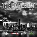 The Movement Vol. 2 Hosted By @DJILLWILL & Big Jay