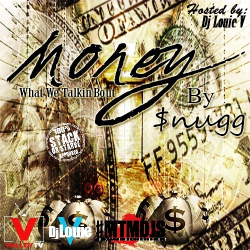 @SnuggMusic - Money (Dj Louie V Exclusive Release))