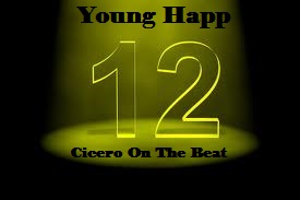 12 - Yung Happ [Prod. @CiceroOnDaBeat] Hosted by @DjLouieV