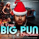 A Very Big Pun Christmas Hosted By DJ Focuz & Stretch Money