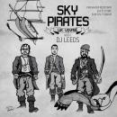 Sky Pirates - UK Voyage Hosted By @DJLeedsLee