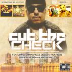 CUT THE CHECK (INT WIG & CSTYLES) CUT THE CHECK (INT WIG & CSTYLES)