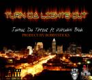 Turn The Lights Out Turn The Lights Out