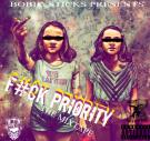 F#ck Priority F#ck Priority