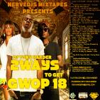 Nerve Djs Mixtapes.com Presents Dj Tony Harder 2Ways To Get Gwop 18