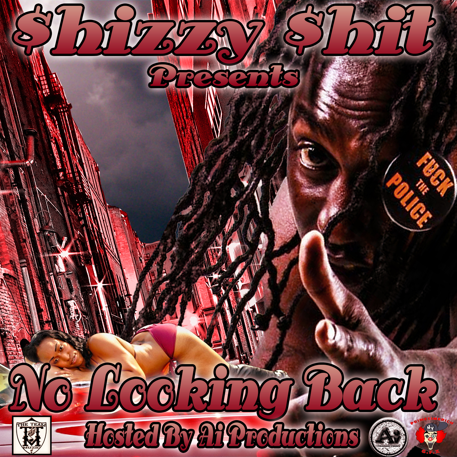 A i Productions Presents $hizzy $hit "No Looking Back"