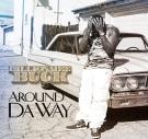 AROUND DA WAY