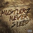 Hustlerz Never Sleep