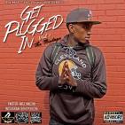 Get Plugged In Vol.1 Get Plugged In Vol.1
