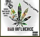 Bad Influence (Explicit)