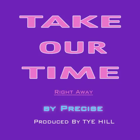 Take Our Time (Right Way)