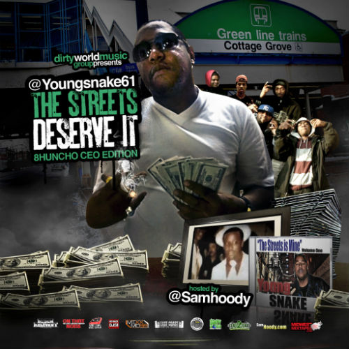 THE STREETS DESERVE IT (8HUNCHO C.E.O.) EDITION