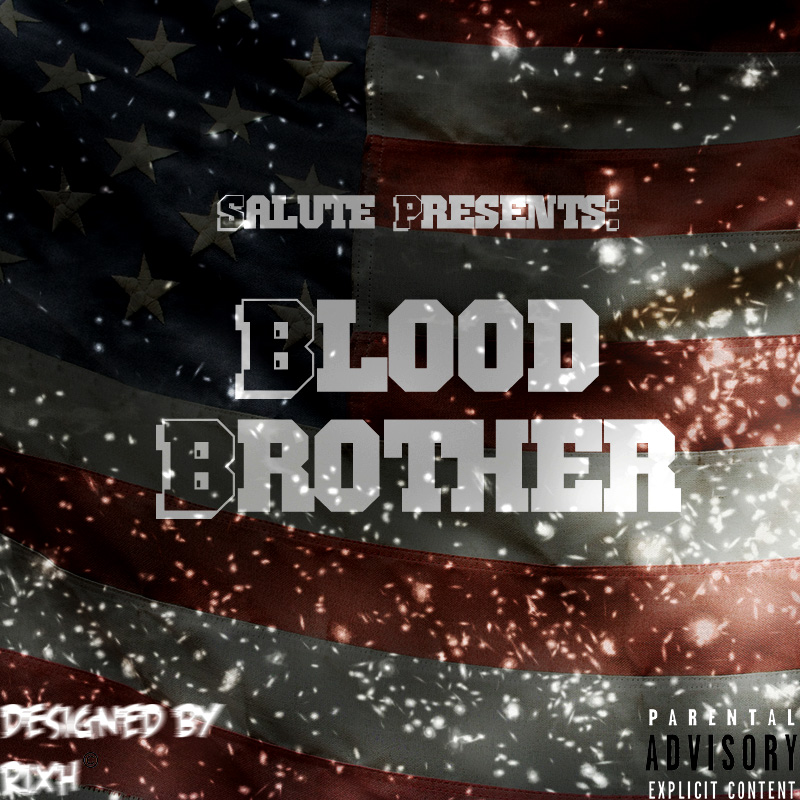 Blood Brother (Prod. by Rixh)