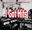 I Got Hits  I Got Hits