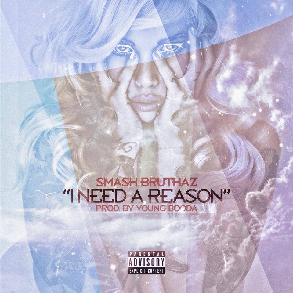 I Need A Reason prod by Young Booda