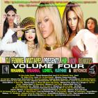 DJ Femmie Mixtapes Presents The Hip Hop Remixes - Vol. 4 Feat. Rihanna & Lore'l DJ Femmie Mixtapes Presents The Hip Hop Remixes - Vol. 4 Feat. Rihanna & Lore'l