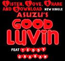 Good Luvin' (Feat. Teddy Graham) Good Luvin' (Feat. Teddy Graham)