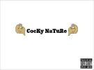 Cocky nature n