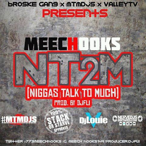 N.T.2.M. (Niggas Talk To Much) @DjLouieV World Premiere