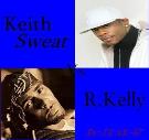 SWEAT VS. R.KELLY