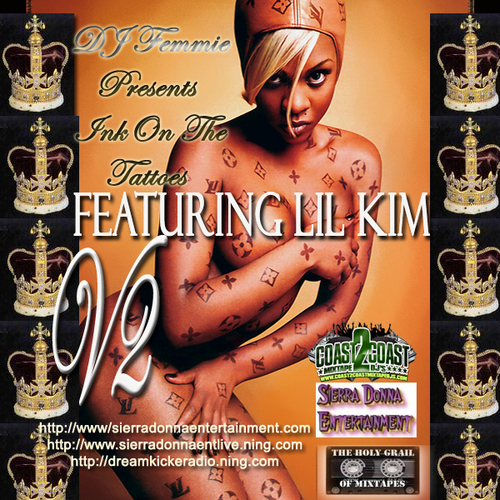  Dj Femmie Presents Ink On The Tattoos Vol. 1 Feat. Lil Kim