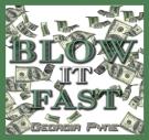 Blow It Fast