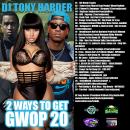 Nervedjs Mixtapes Presents Dj Tony Harder 2Ways To Get Gwop20