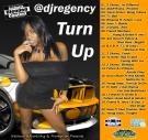 DJ Regency...Turn Up DJ Regency...Turn Up