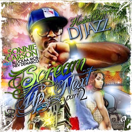 Scream Ent Up Next 2 hosted by DJ Jazz