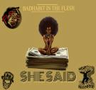 SHE SAID SHE SAID