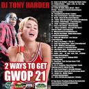 Nervedjs Mixtapes Presents Dj Tony Harder 2Ways To Get Gwop21