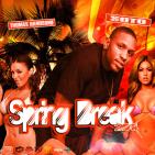 Spring Break 2014 Hosted by Soto Spring Break 2014 Hosted by Soto