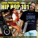 Hip Hop 101 Hosted By DJ Focuz & Stretch Money (Cashflow Mixtapes)