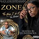 ZONE - The Way I Do It Mixtape hosted by DJ INFAMOUS