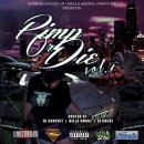 Pimp Or Die Vol.1 hosted By Dj Krave Dj Konvict Hella Smoke 