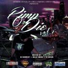 Pimp Or Die Vol.1 hosted By Dj Krave Dj Konvict Hella Smoke  Pimp Or Die Vol.1 hosted By Dj Krave Dj Konvict Hella Smoke