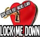 Lock Me Down Feat. Rachel Clark Produced by Dj Ave Mcree