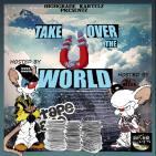 THE HIGHGRADE EXPERIENCE VOL 12 PINKY AND THE BRAIN TAKE OVER THE WORLD THE HIGHGRADE EXPERIENCE VOL 12 PINKY AND THE BRAIN TAKE OVER THE WORLD