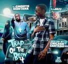 Trap On The Blow 4 hosted by Chicago Santana DJ Jazz DJ Smooth Montana  Trap On The Blow 4 hosted by Chicago Santana DJ Jazz DJ Smooth Montana