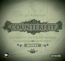 COUNTERFEIT (DJ SERVICE PACK & VIDEO) COUNTERFEIT (DJ SERVICE PACK & VIDEO)