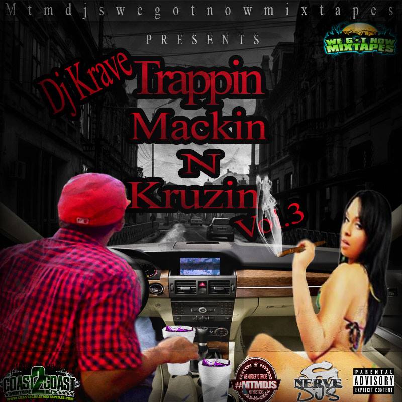 Trappin Mackin N Kruzin Vol.3