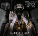 Schemin & Dreamin hosted by DJ Scream & Duke Da God
