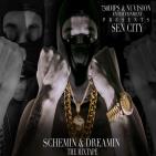 Schemin & Dreamin hosted by DJ Scream & Duke Da God