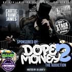 Sponsored by Dope Money 2 : The Addiction - Dj Louie V Sponsored by Dope Money 2 : The Addiction - Dj Louie V