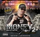 Money United With Game 2 Hosted By DJ Smallz